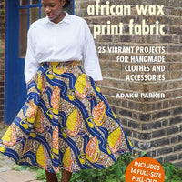 Sewing With African Wax - A. Parker - Pattern Book