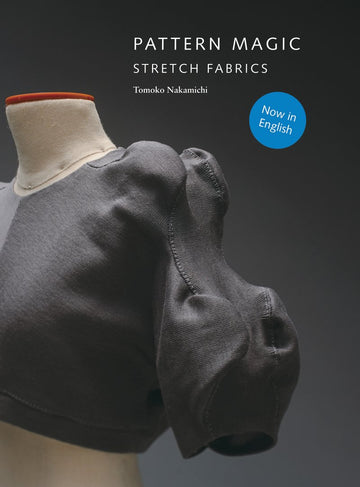 Pattern Magic For Stretch Fabrics - T. Nakamichi - Book