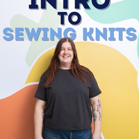 Intro to Sewing Knits