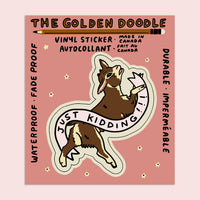 The Golden Doodle - Vinyl Sticker - Just Kidding