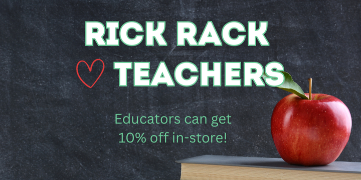 RICK RACK loves Teachers