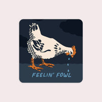 Stay Home Club - Vinyl Sticker - Feelin' Fowl (Hen)