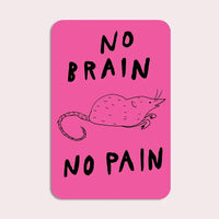 Stay Home Club - Vinyl Sticker - No Brain No Pain