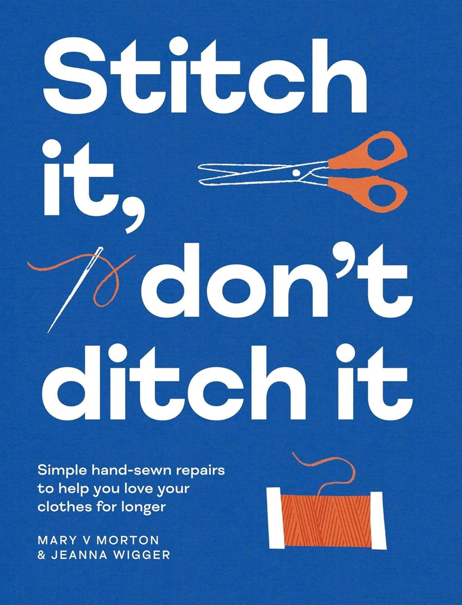 Stitch It, Don't Ditch It - M. Morton - Book