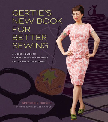 Gertie Book for Better Sewing - G. Hirsch - Book