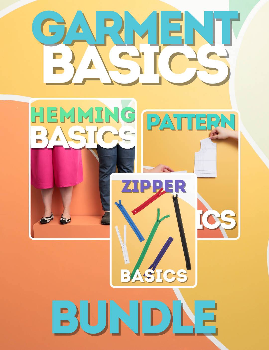 Garment Basics - Hemming, Pattern, Zipper