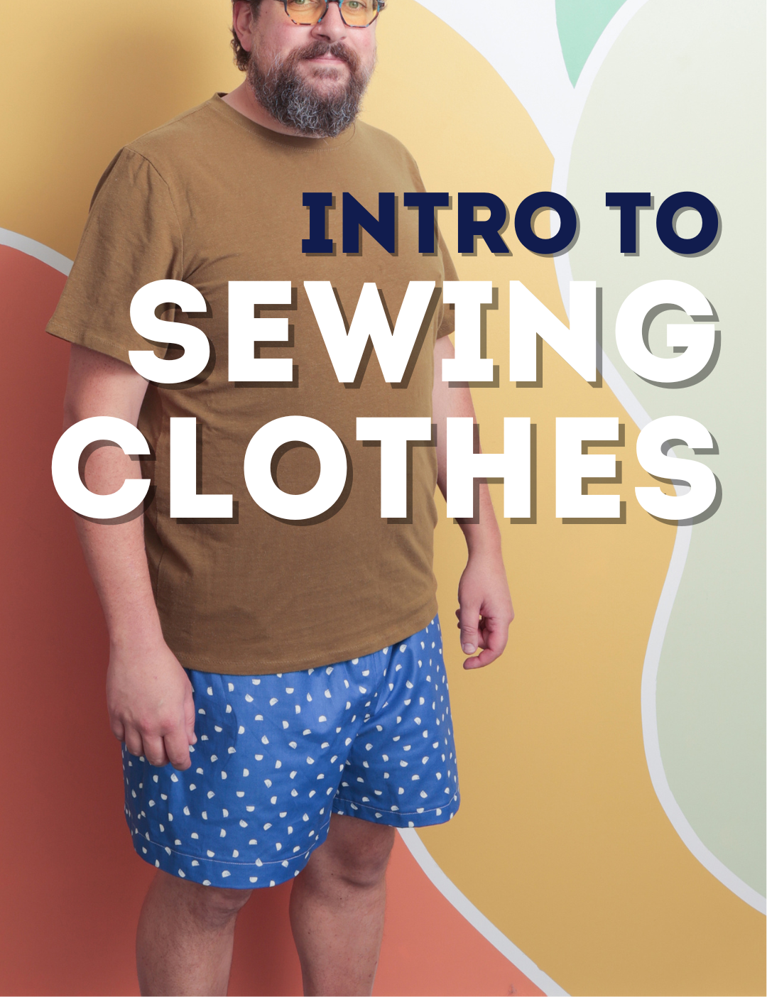 Intro to Sewing Clothes - PJ Shorts