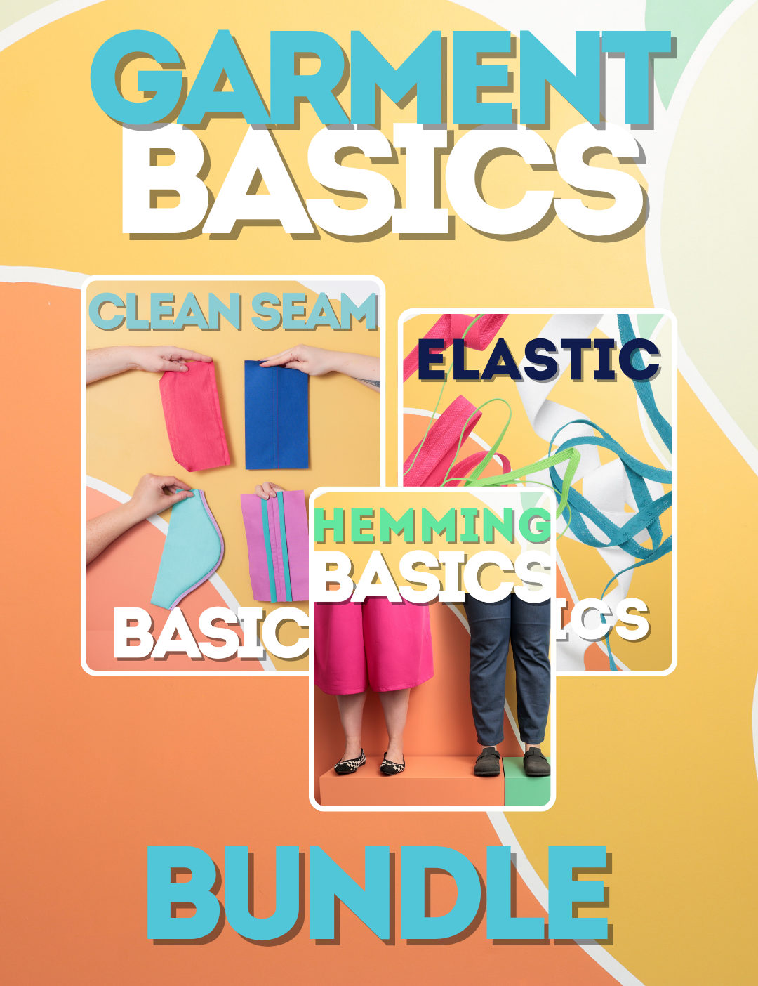 Garment Basics - Clean Seam, Elastic, Hemming