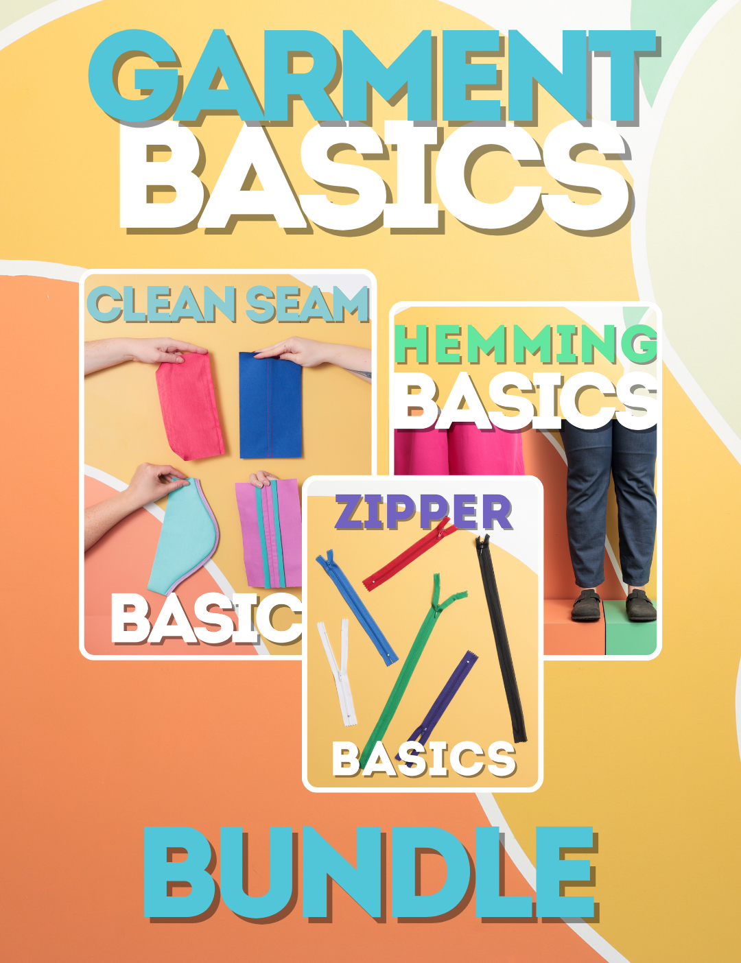 Garment Basics - Clean Seam, Hemming, Zipper