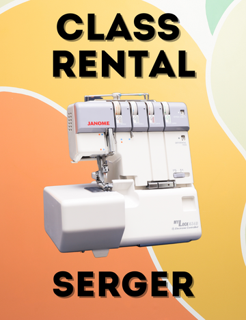 Serger Rental - For Class Use