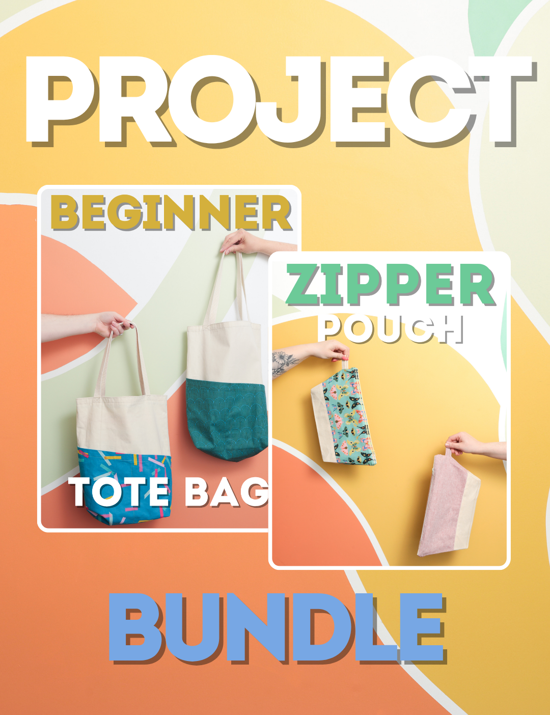 Project Bundle - Beginner Tote & Zipper Pouch