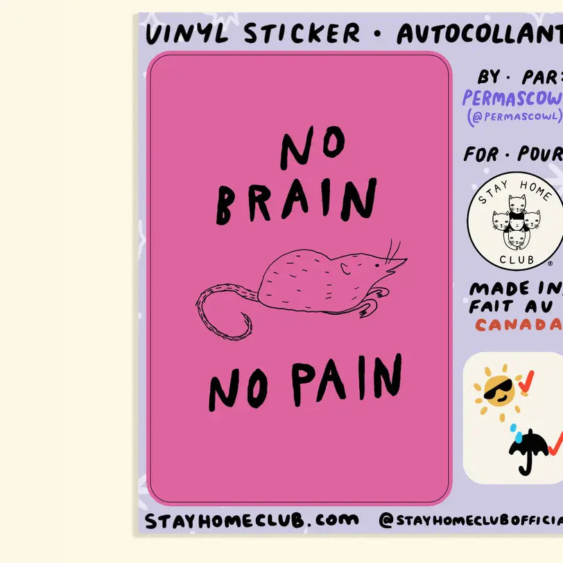 Stay Home Club - Vinyl Sticker - No Brain No Pain