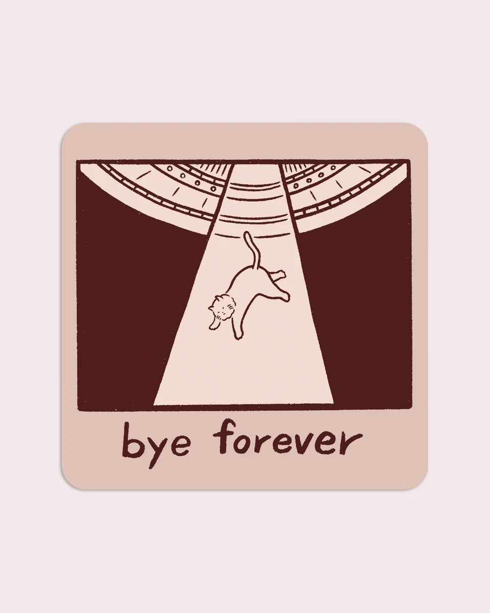 Stay Home Club - Vinyl Sticker - Bye Forever (UFO Cat)