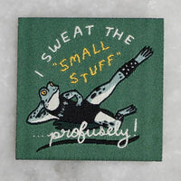 Stay Home Club - Sticky Patch - Sweat The Small Stuff