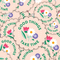 Sarah Hearts - Sticker - Good Things Take Time