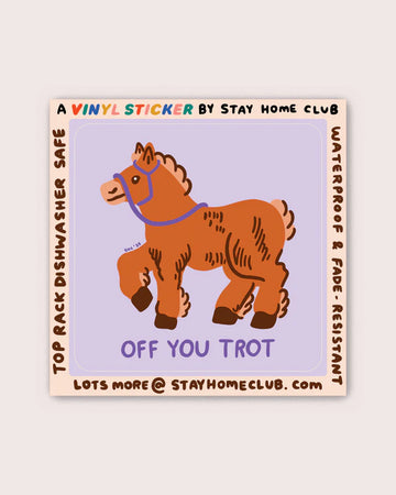 Stay Home Club - Vinyl Sticker - Off You Trot 