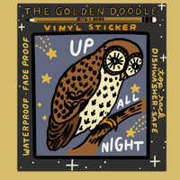 The Golden Doodle - Vinyl Sticker - Up All Night